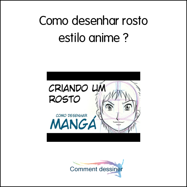 Como Desenhar Rosto Estilo Anime - Como Desenhar